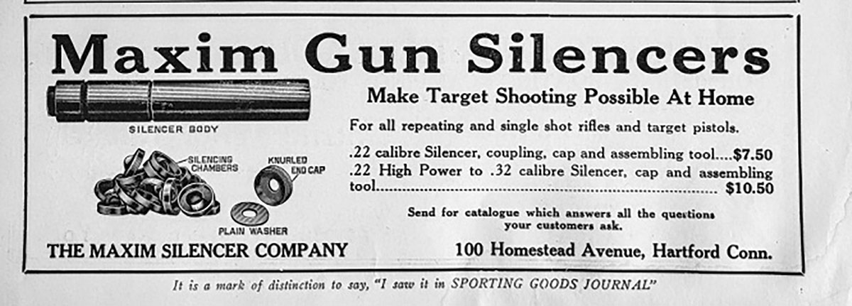 In addition to advertising in various American hunting and shooting publications, a shop in Hartford,  Connecticut owned by Maxim, sold his silencers by mail order. Prices were $7.50 for the 22 Rimfire version and $10.50 for one promoted as “Ideal for the Savage 22 Hi-Power and other rifles up to .32 caliber.”